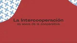La intercooperaci&oacute;n es socia de la cooperativa