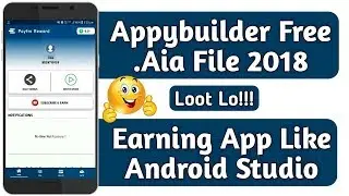 New Earning App - Free AIA of 2019 | Android Studio Look | Technical Channel