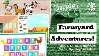 Farmyard Adventures | ABC's, Animals, Crafts, Counting, and More!