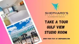 Shephard's Beach Resort - Take a tour of a Gulf view studio room!