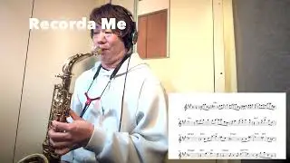 【Recorda Me】Alto Saxophone Standard Jazz Improvisation