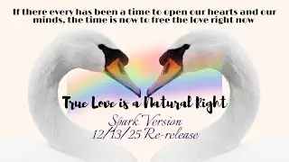 Express Your Natural Right for True Love and Unity ! A Song with a Heart Beat for All.