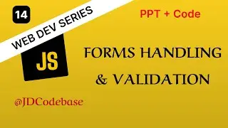 Forms Handling & Validation in JavaScript | Web Development Series | JDCodebase