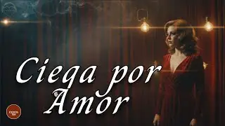 Ciega por Amor | Balada Romántica de Traición y Despertar 💔