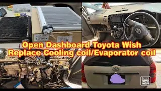 Open Dashboard of Toyota wish Replace Cooling coil Evaporator Coil Cara Cara Membuka Dashboard  wish