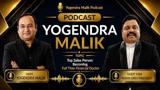 Podcast Episode #7 Top Sales Person Mohan Singh ji Becoming Full Time Financial Advisor #insurance