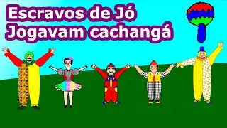 Escravos de Jó jogavam caxangá - Música infantil