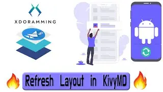 Refresh Layout in kivyMD | Real Time Refresh Elements | Python Android app Development in Hindi