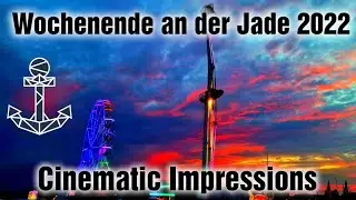 Kirmes und Hafenfest | Wochenende an der Jade 2022 | Wilhelmshaven | [Cinematic Impressions]
