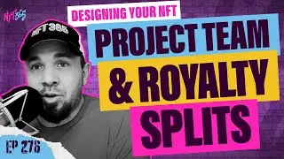How to Build a NFT Team and Setup Creator Royalty Percentages