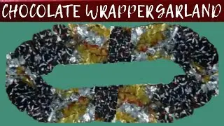 How To Make Candy Wrapper Garland / Best Out Of Waste Craft Idea / Crafticle
