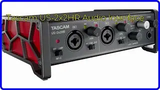 REVIEW (2026): Tascam US-2x2HR Audio Interface. ESSENTIAL details.