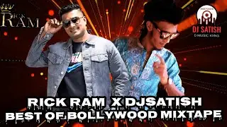 Djsatish - Best Of Rick Ram Bollywood Mixtape