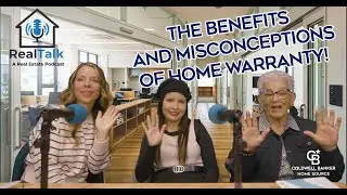 RealTalk Ep.2: The Benefits and Misconceptions of Home Warranty!