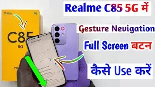 Realme c85 5g full display screen setting/how to gesture navigation in realme c85 5g