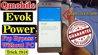 Qmobile Evok Power Google Account Bypass 7.0 ✅ Without PC ✅ 2018
