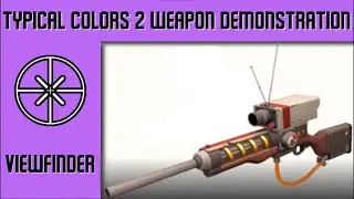 TC2 Weapon Demonstration: Viewfinder