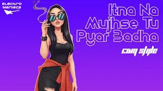 Itna Na Mujhse Tu Pyar Badha Remix (EDM Style) - Electro Maniacs | Lata Mangeshkar | New Song 2026