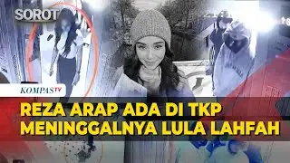 Tertangkap CCTV! Polisi Ungkap Reza Arap Berada di TKP Meninggalnya Lula Lahfah