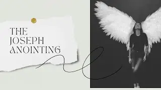 Prophetic Word: The Joseph Anointing and What It Means for You