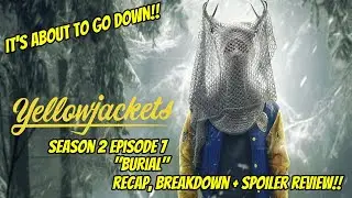YELLOWJACKETS Season 2 Episode 7 &ldquo;Burial&rdquo; Explained, Breakdown + SPOILER Review!!