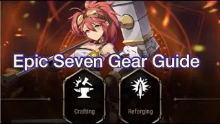 EPIC SEVEN: GEAR AND CRAFTING GUIDE