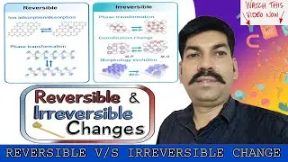 Diffrence B/W Reversible Changes & IrreversibleChanges
