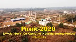 SAVAR (NAVY) Co-Operative Housing Society Project(BNCHSL) Picnic-2026