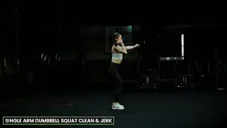 Single Arm Dumbbell Squat Clean & Jerk