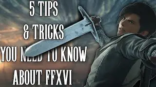 5 Combat Tips/Tricks you need to know about in Final Fantasy 16!