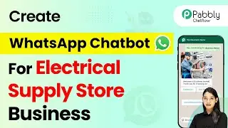 How to Create a WhatsApp Chatbot for Your Electrical Supply Store Business