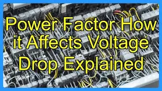Power Factor How it Affects Voltage Drop Explained