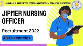 JIPMER Nursing Officer Recruitment 2022 || JIPMER Staff Nurse Vacancy 2022 || Notification Out.