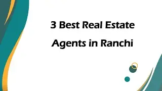 3 Best Real estate agents in Ranchi, Jharkhand 2025 | Real estate brokers