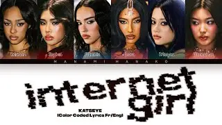 {VOSTFR} KATSEYE - 'Internet Girl' (Color Coded Lyrics Français/English)