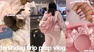 pack & prep with me for cali & disneyland 🎀✈️ birthday glow up, pink packing & girly haul ! ♡