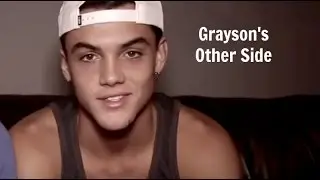 Grayson's Other Side.. (a sexual Grayson Dolan edit watch till the end)