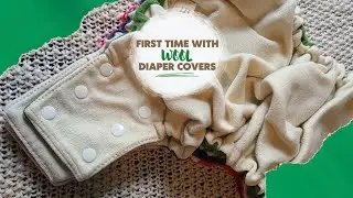 First time using WOOL cloth diaper covers 🙈
