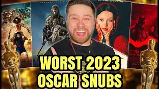 Top Ten Worst 2023 Oscar Snubs - How Were These Not Nominated!?