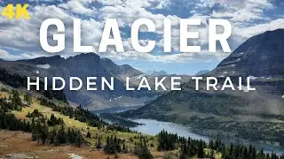 4K Walks - Glacier National Park, Hidden Lake Trail from Logan Pass Visitor Center, Part1
