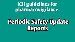 Periodic safety update reports|ICH guidelines| pharmacovigilance|Unit4|Sem8 #pharmacovigilance #psur