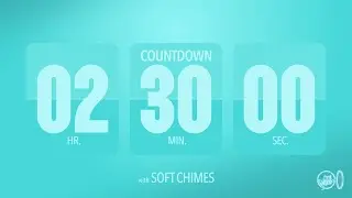 2.5 Hours【150 Min】Countdown Flip Clock Timer | Soft Chime 😺🙀😻
