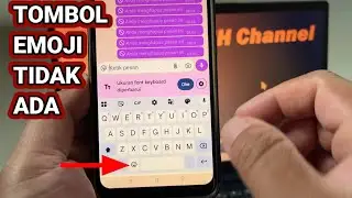 Solusi Tombol Emoji Tidak Ada di Keyboard (Saya Praktikkan di Hp Android Realme)