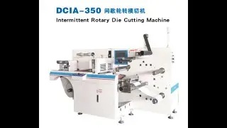DCIA-350 Rotary Label Die Cutting Machine-Max.Speed 120m/min