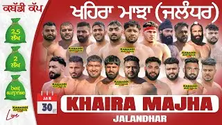 🔴 BEST MATCH [LIVE] Khaira Majha (Jalandhar) | 30 Jan 2026 | Live Kabaddi | Live