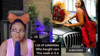 The list of the celebrities that bought cars this week alone in South Africa 🇿🇦 🥰kukhuluma imali