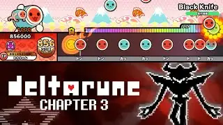 【太鼓の達人】Toby Fox - Black Knife 「DELTARUNE Chapter 3」 創作譜面【TaikoPlusEX】