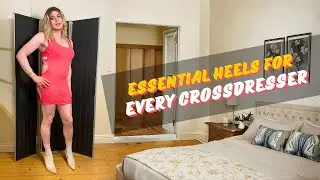 5 Essential Heels Every Crossdresser Should Own