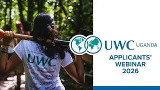 UWC Uganda 2026 Application Webinar