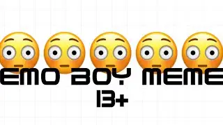 Emo boy-animation meme- 13+
